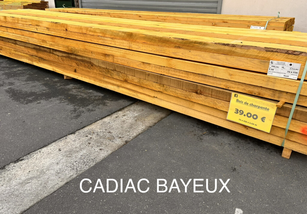 Fruits & Légumes (BAYEUX & CAEN); Clin / Bardage (CAEN & BAYEUX ); Bois de charpente (BAYEUX)